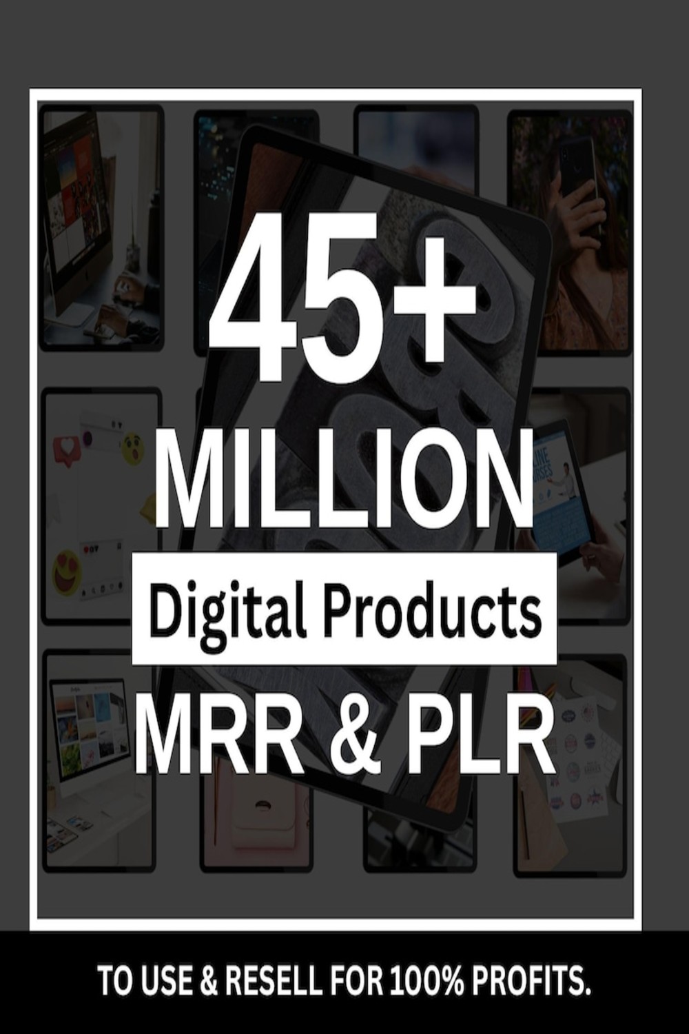 45 Million+ Digital Products Bundle, Ideal for Passive Income, Millions of Content, Private Label Rights & Master Resell Rights (MRR) (PLR) pinterest preview image.