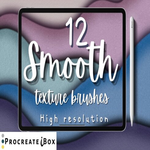 Procreate smooth texture brushes with Procreate tutorials cover image.
