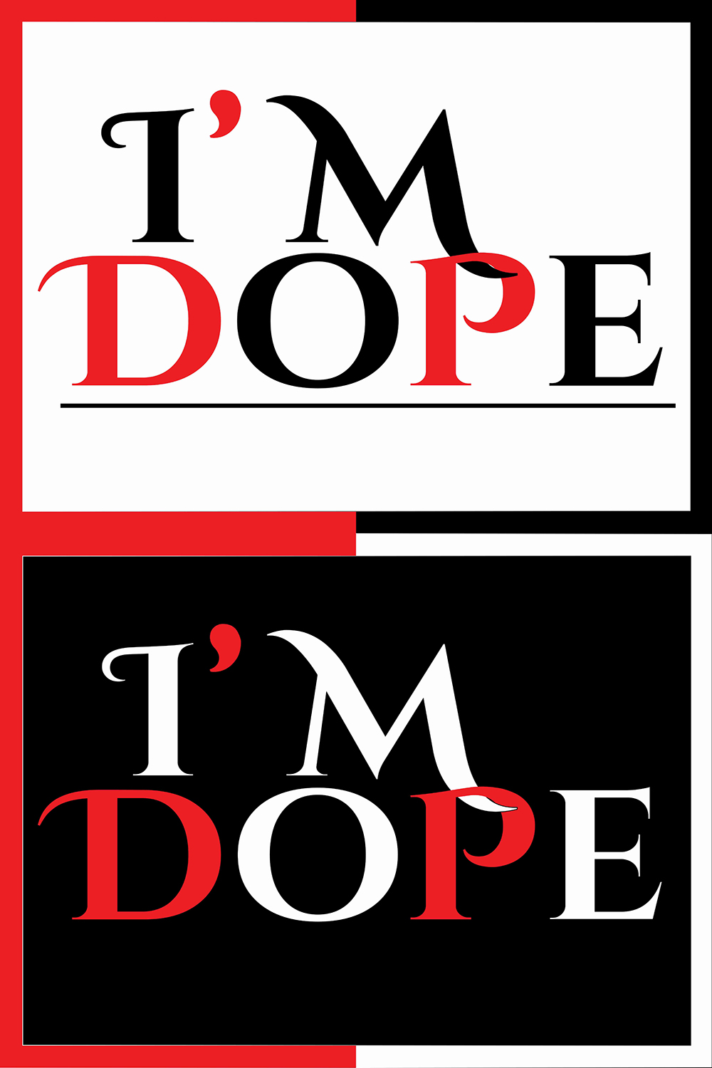 I'M DOPE T-Shirt Design pinterest preview image.