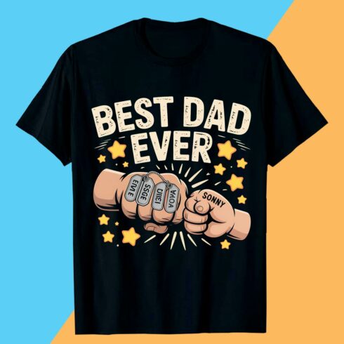 BEST DAD EVER fathers day t shirt design, dad t-shirt, Father’s Day Tshirt Design cover image.