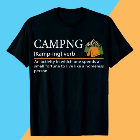 CAMPNG [Kamp-ing] verb An activity in which one spends a small fortune to live like a homeless person Camping T-shirt Design cover image.