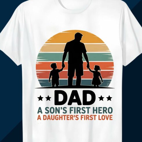 DAD A SON'S FIRST HERO fathers day t shirt design, dad t-shirt, Father’s Day Tshirt Design T shirt Design cover image.