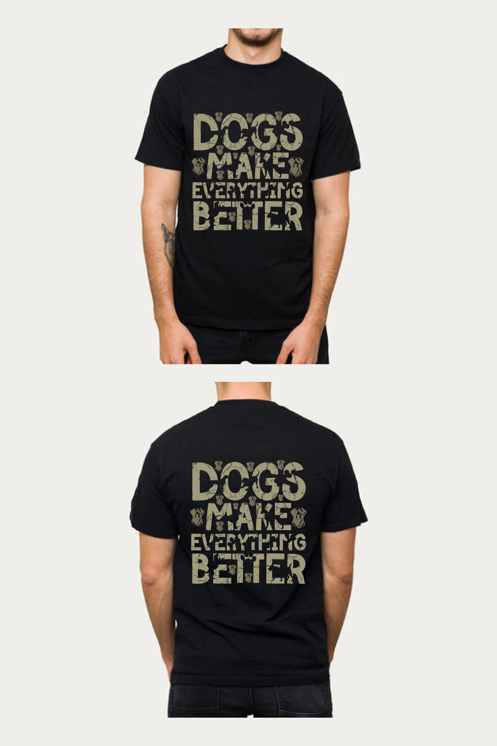 Dogs Make Everything Better t-shirt design pinterest preview image.