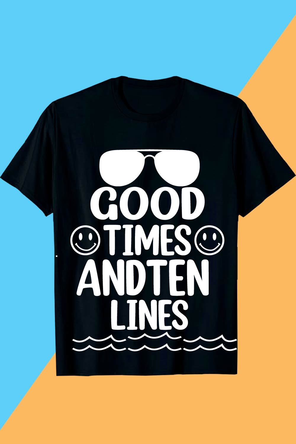 GOOD TIMES ANDTEN LINES SUMMER SVG T shirt Design pinterest preview image.