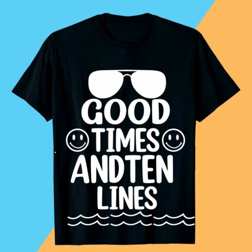 GOOD TIMES ANDTEN LINES SUMMER SVG T shirt Design cover image.