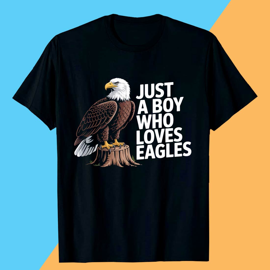 JUST-A-BOY-WHO-LOVES-EAGLES- Bald Eagle T shirt T shirt Design PNG preview image.