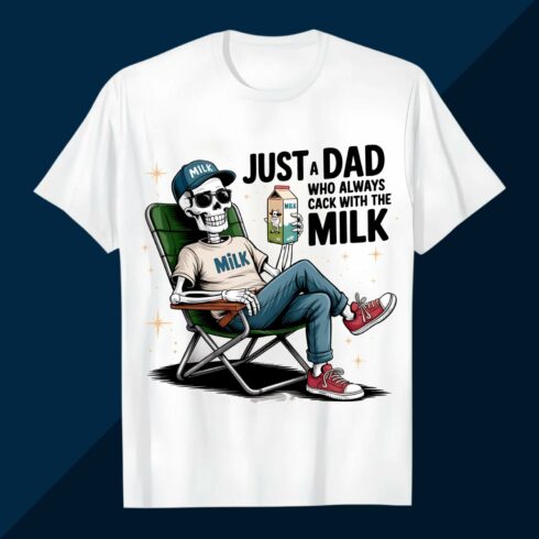 JUST-A-DAD-WHO-ALWAYS-CAME-BACK-WITH-THE-MILK Father day T shirt T shirt Design PNG cover image.