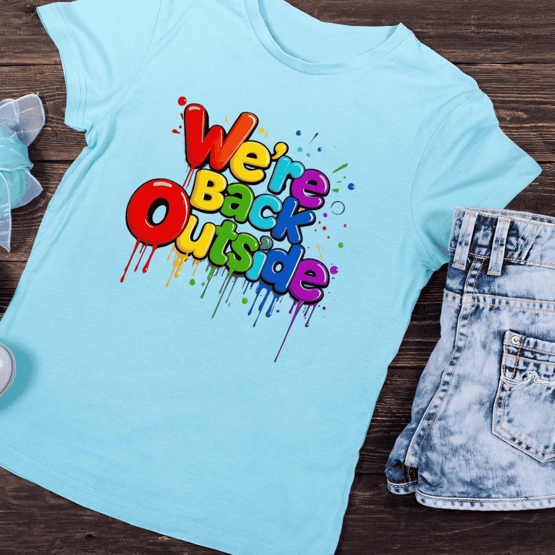 Bright We're Back Outside T-Shirt Design preview image.