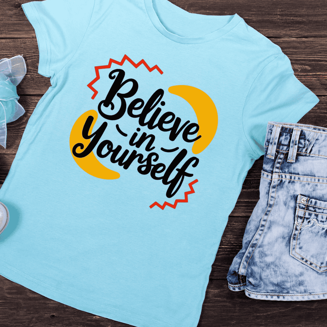 Believe in Yourself Encouragement T-Shirt Design preview image.