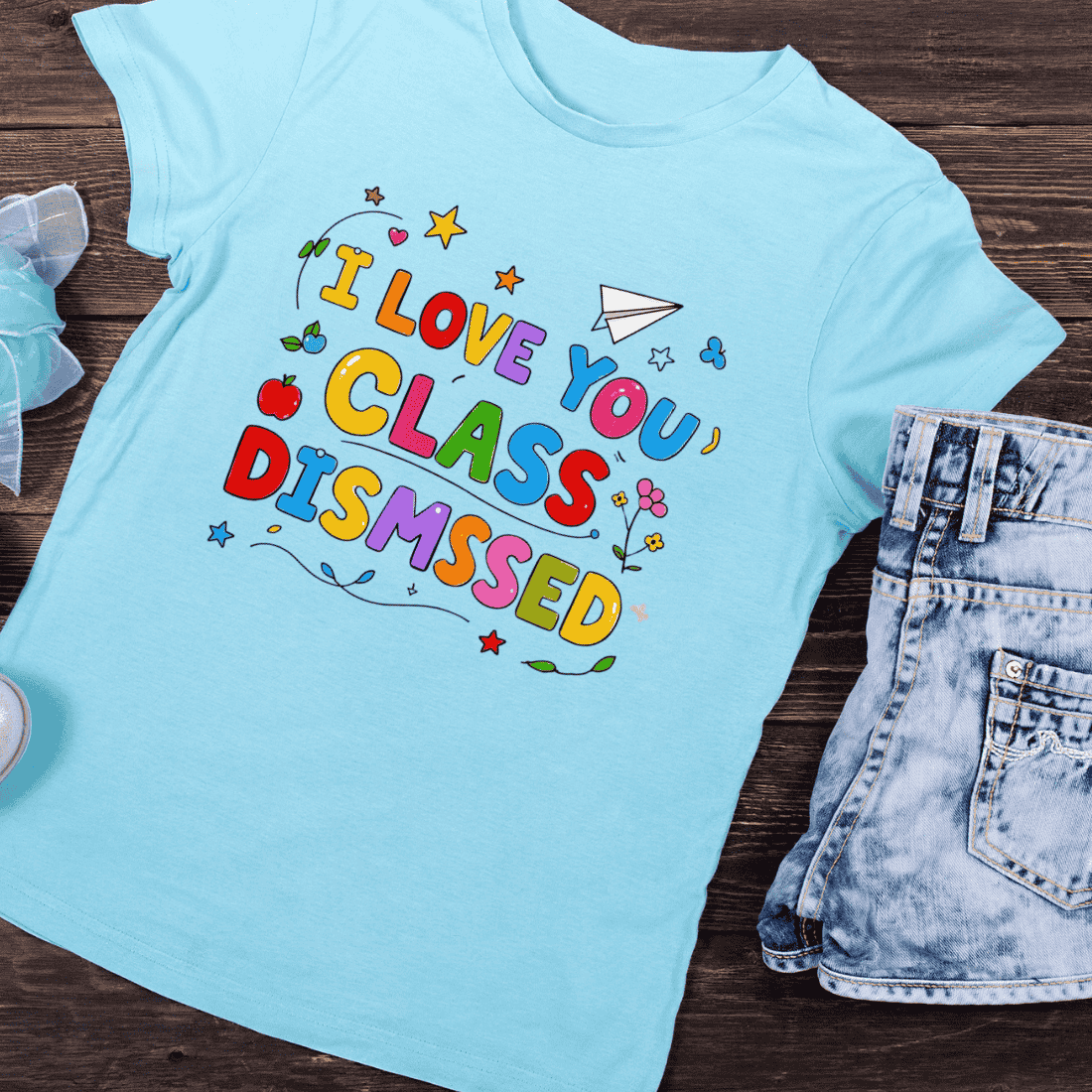 Class Dismissed Love Teacher T-Shirt Design preview image.