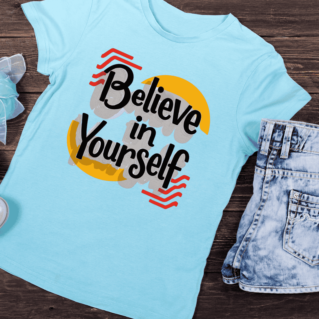Believe in Yourself Bold Typography T-Shirt Design preview image.
