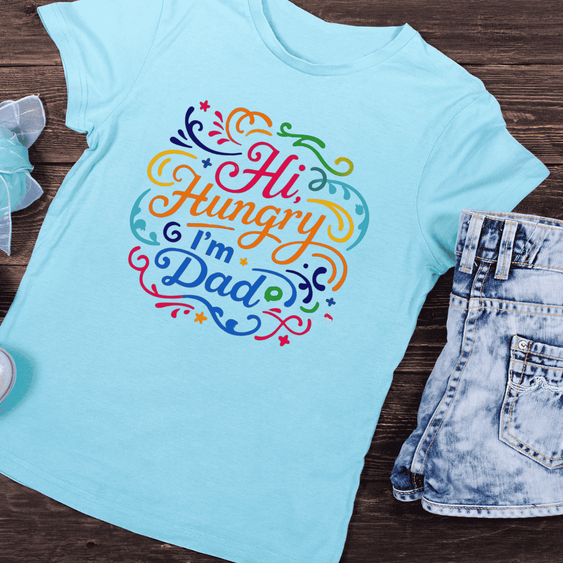 Hi Hungry I'm Dad Colorful Typography T-Shirt Design preview image.