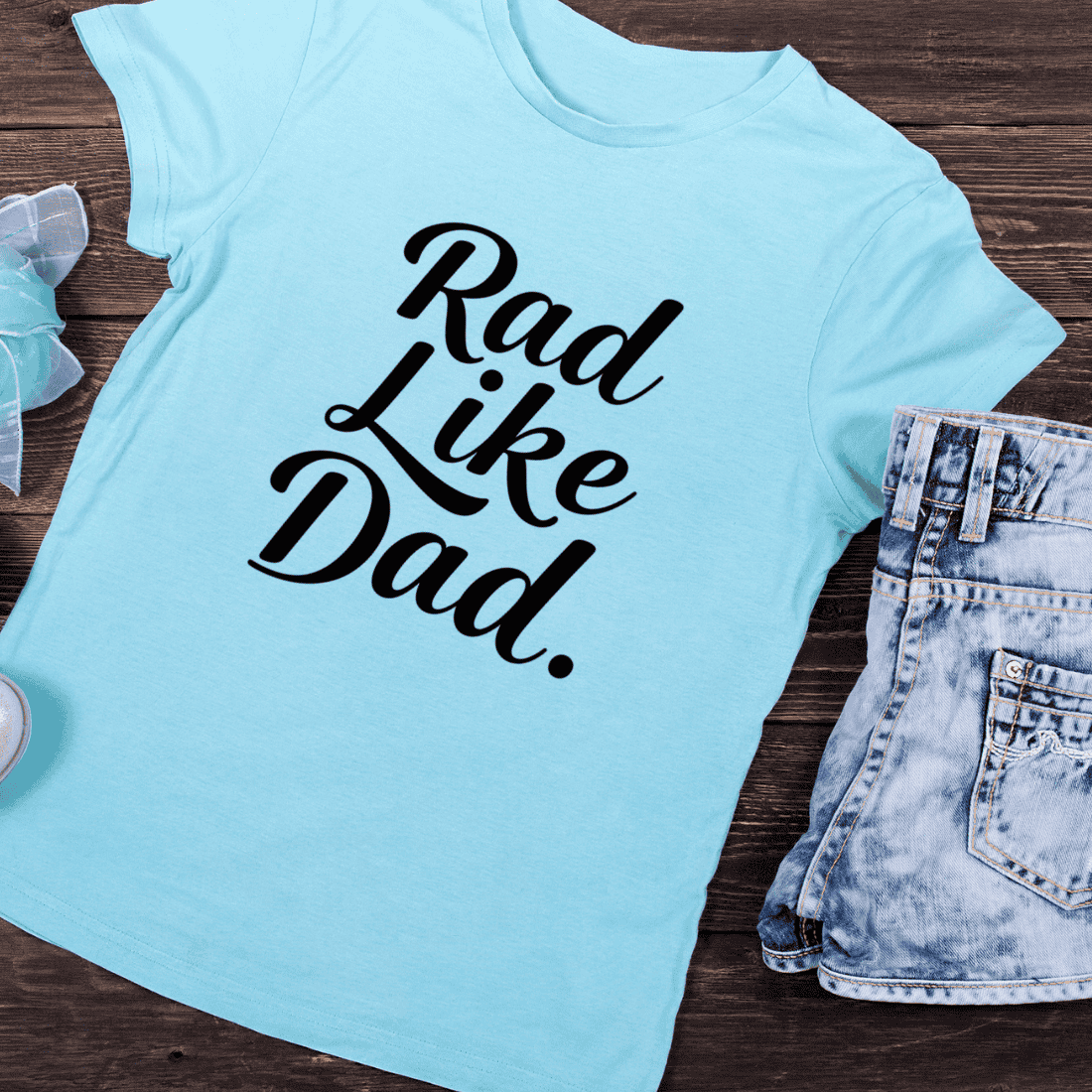 Rad Like Dad Simple Typography T-Shirt Design preview image.