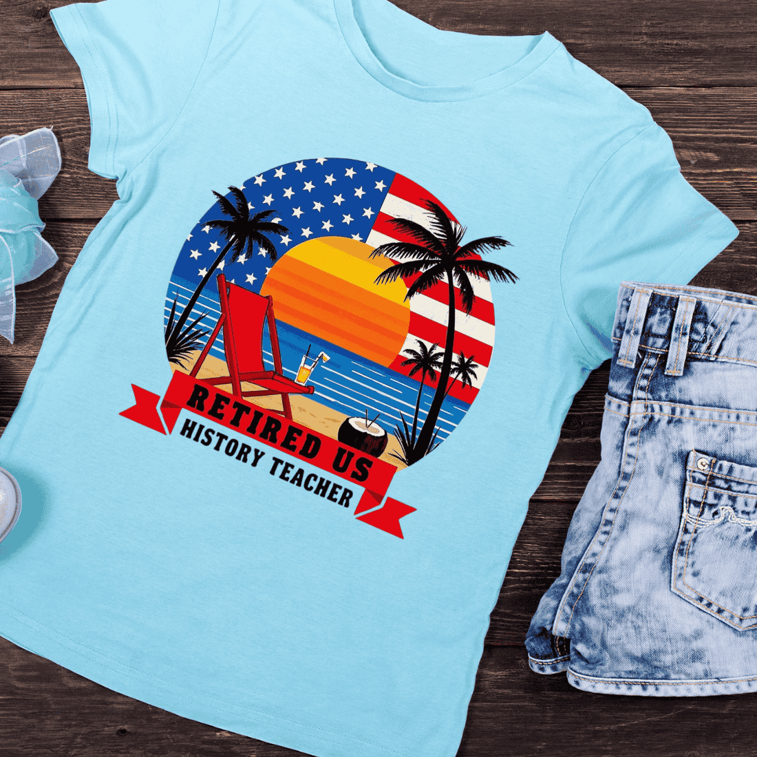 Retired US History Teacher Beach Scene T-Shirt Design preview image.