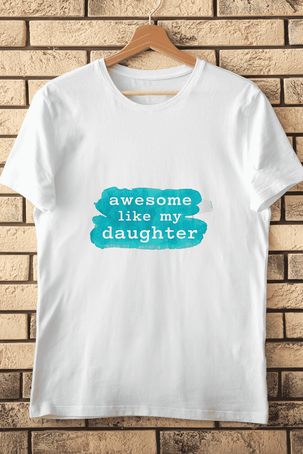 Awesome Like My Daughter Text T-Shirt Design pinterest preview image.