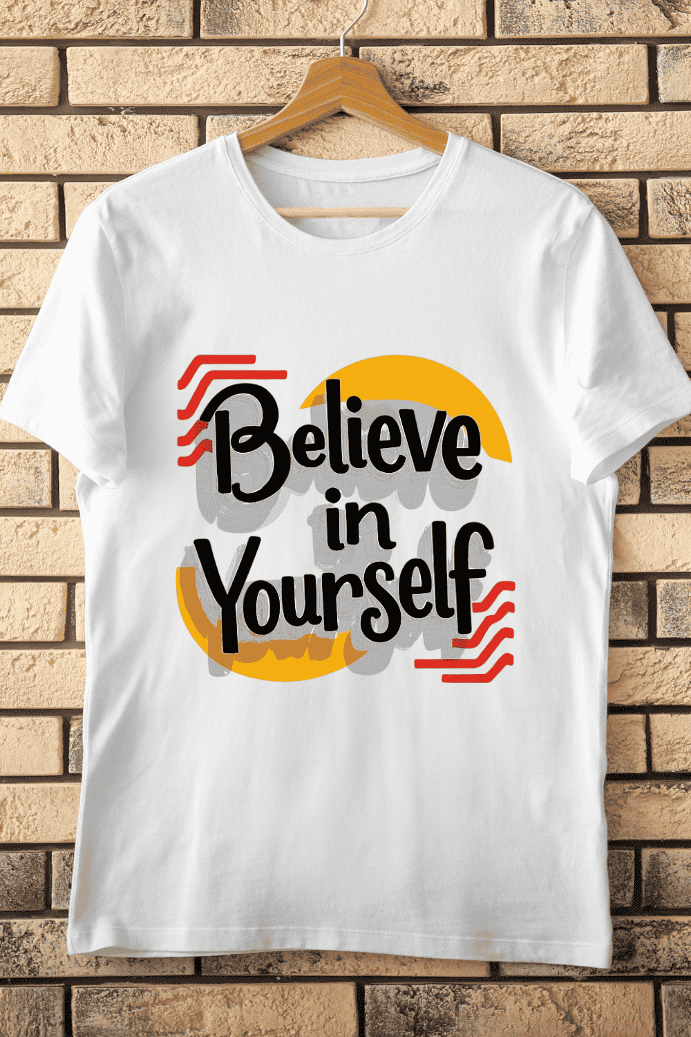 Believe in Yourself Bold Typography T-Shirt Design pinterest preview image.