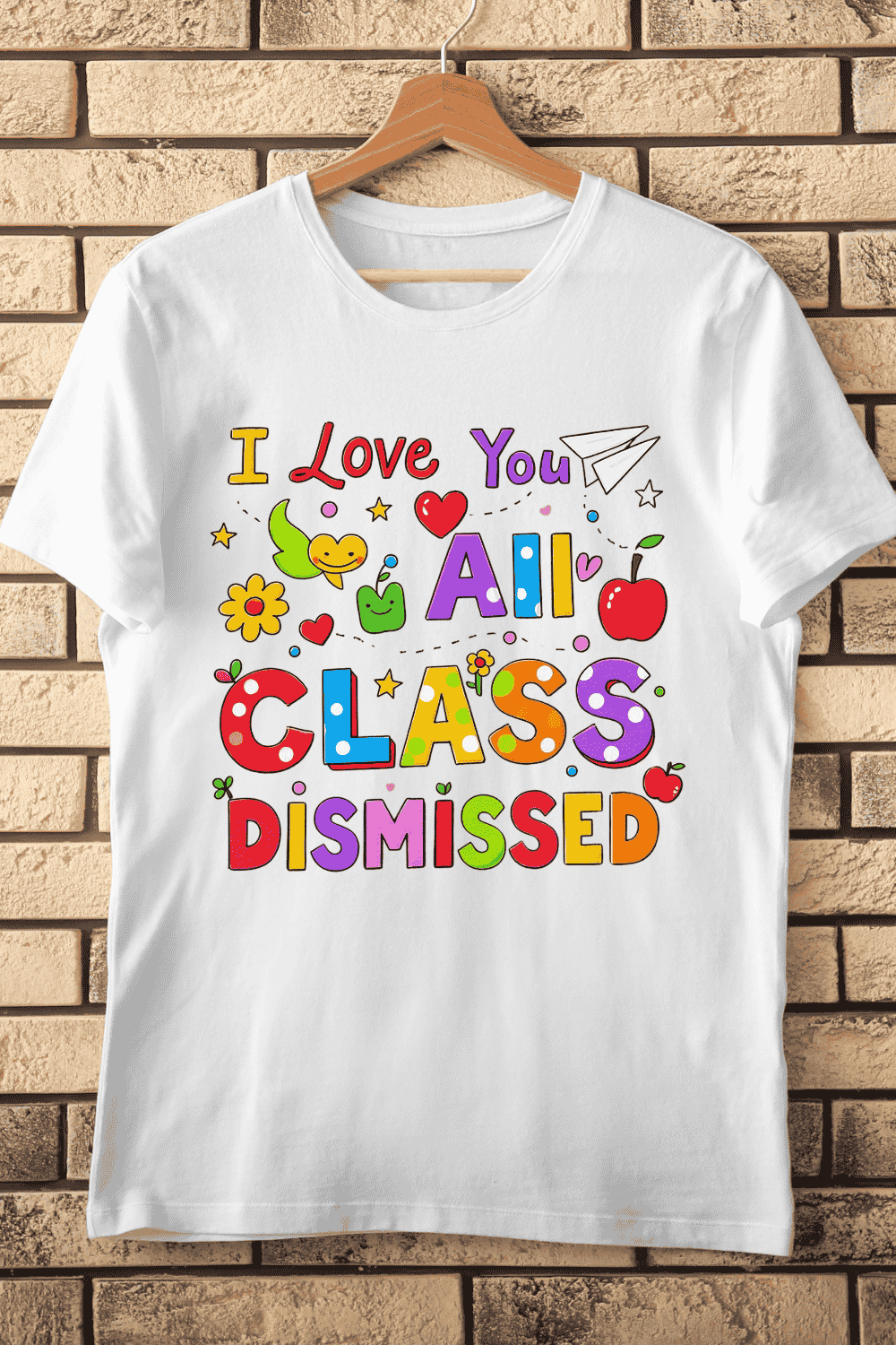 Class Dismissed I Love You All T-Shirt Design pinterest preview image.