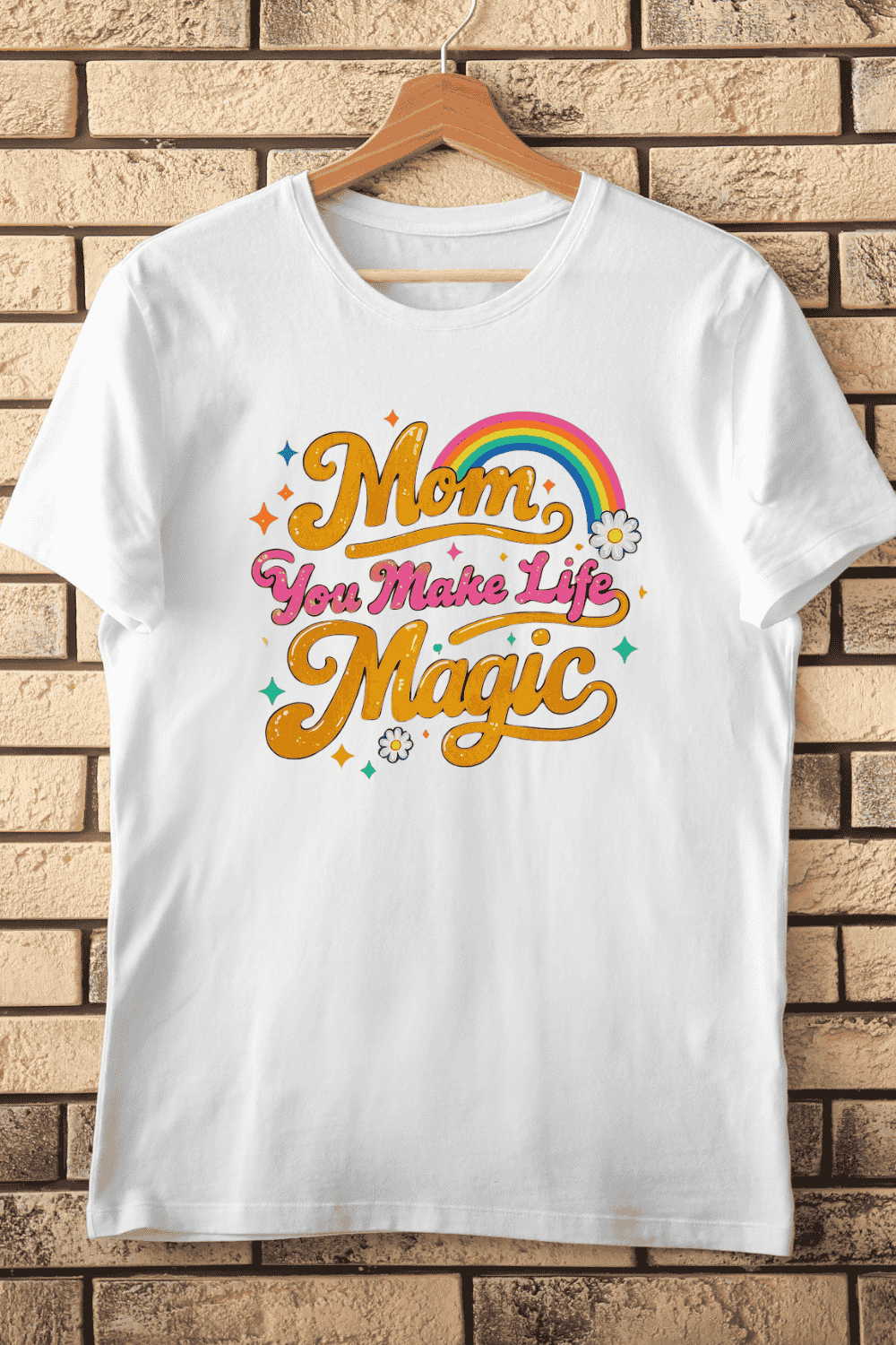 Mom You Make Life Magic Retro Rainbow T-Shirt Design pinterest preview image.