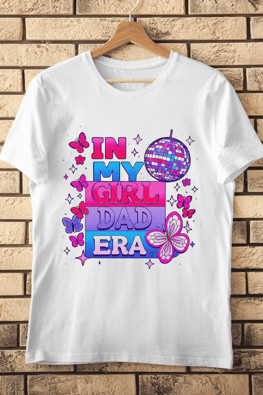 In My Girl Dad Era Disco Butterflies T-Shirt Design pinterest preview image.