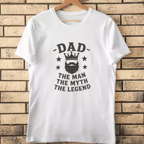 Dad The Man The Myth The Legend T-Shirt Design cover image.