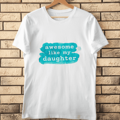 Awesome Like My Daughter Text T-Shirt Design cover image.