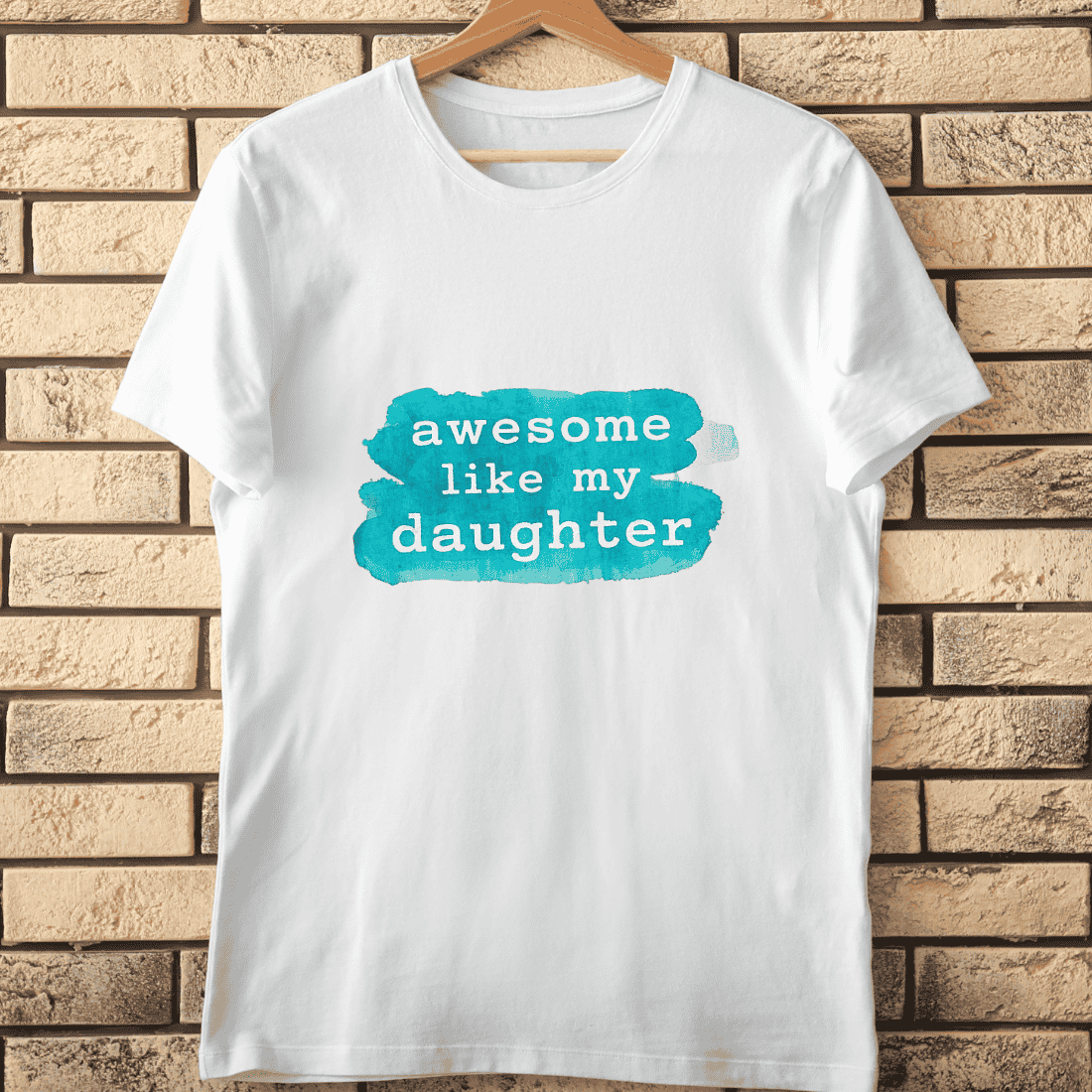 Awesome Like My Daughter Text T-Shirt Design cover image.