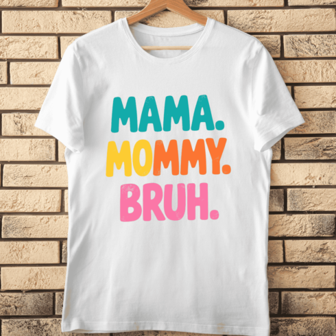 Mama Mommy Bruh Typography T-Shirt Design cover image.