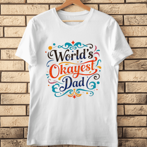 Okayest Dad Slogan T-Shirt Design cover image.