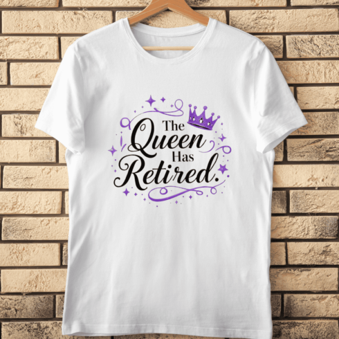 The Queen Has Retired Purple T-Shirt Design cover image.