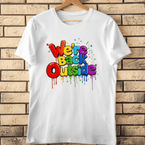Bright We're Back Outside T-Shirt Design cover image.