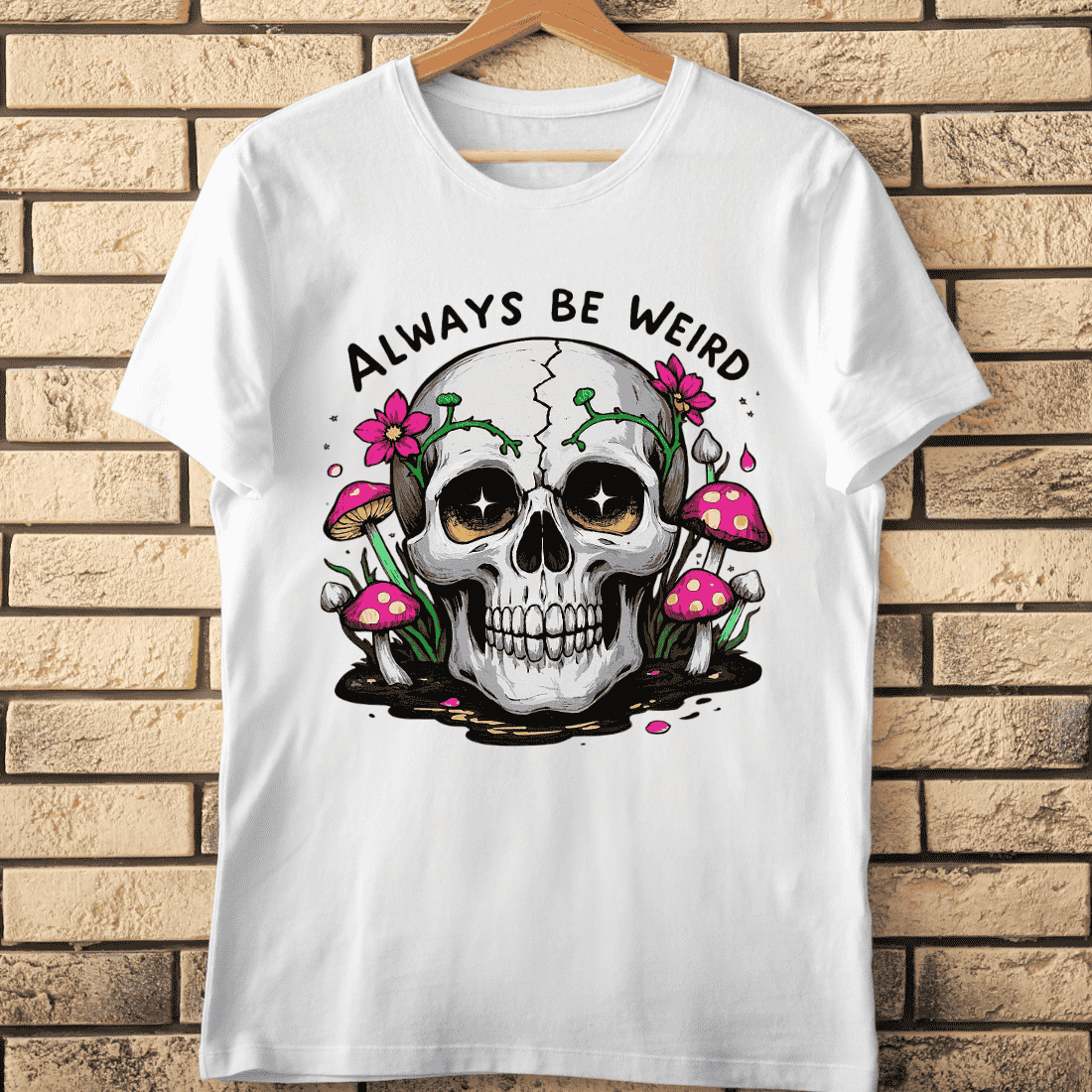 Always Be Weird Skull Mushroom T-Shirt Design cover image.