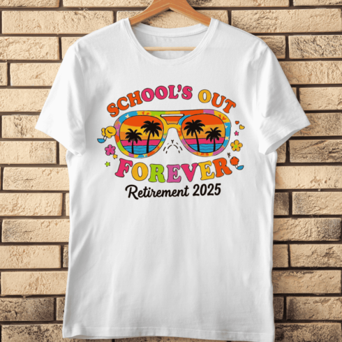 School's Out Forever Retirement 2025 T-Shirt Design cover image.