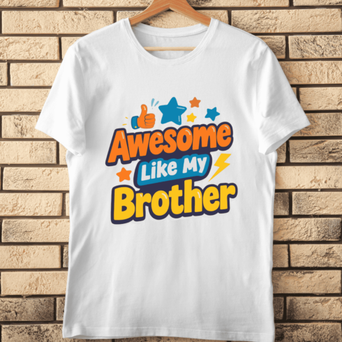 Awesome Like My Brother T-Shirt Design cover image.