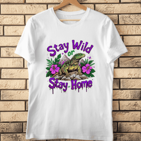 Stay Wild or Stay Home Iguana T-Shirt Design cover image.