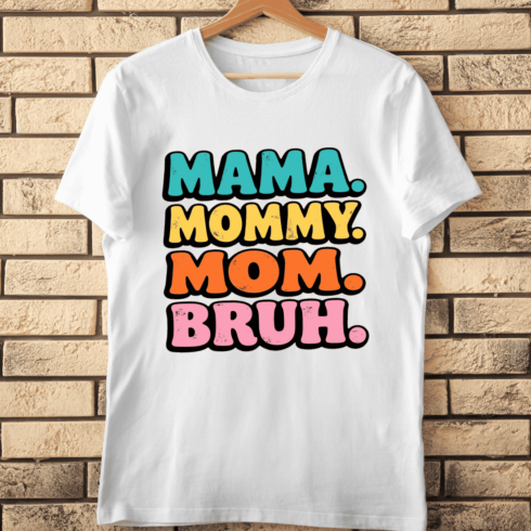 Mama Mommy Mom Bruh Typography T-Shirt Design cover image.