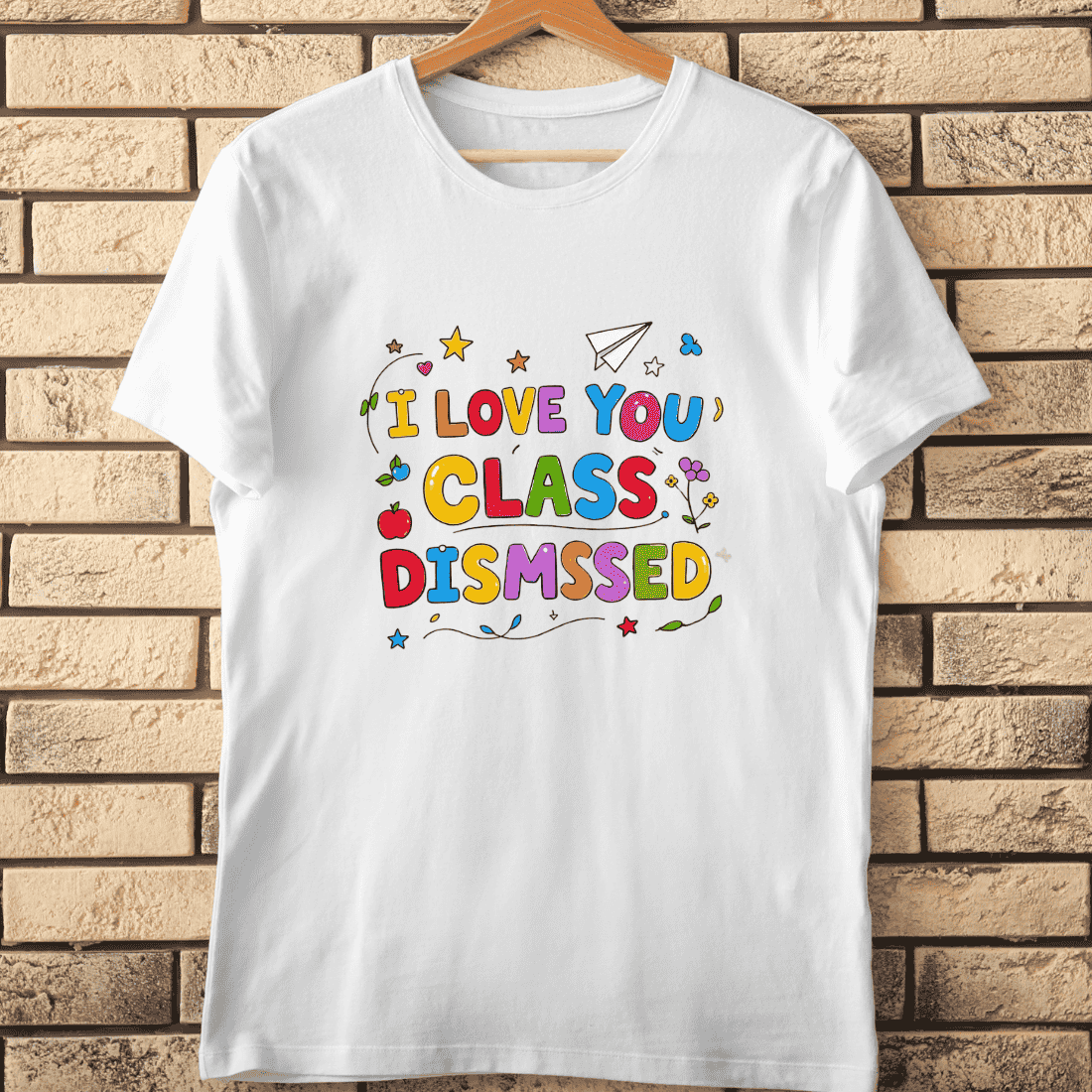 Class Dismissed Love Teacher T-Shirt Design cover image.
