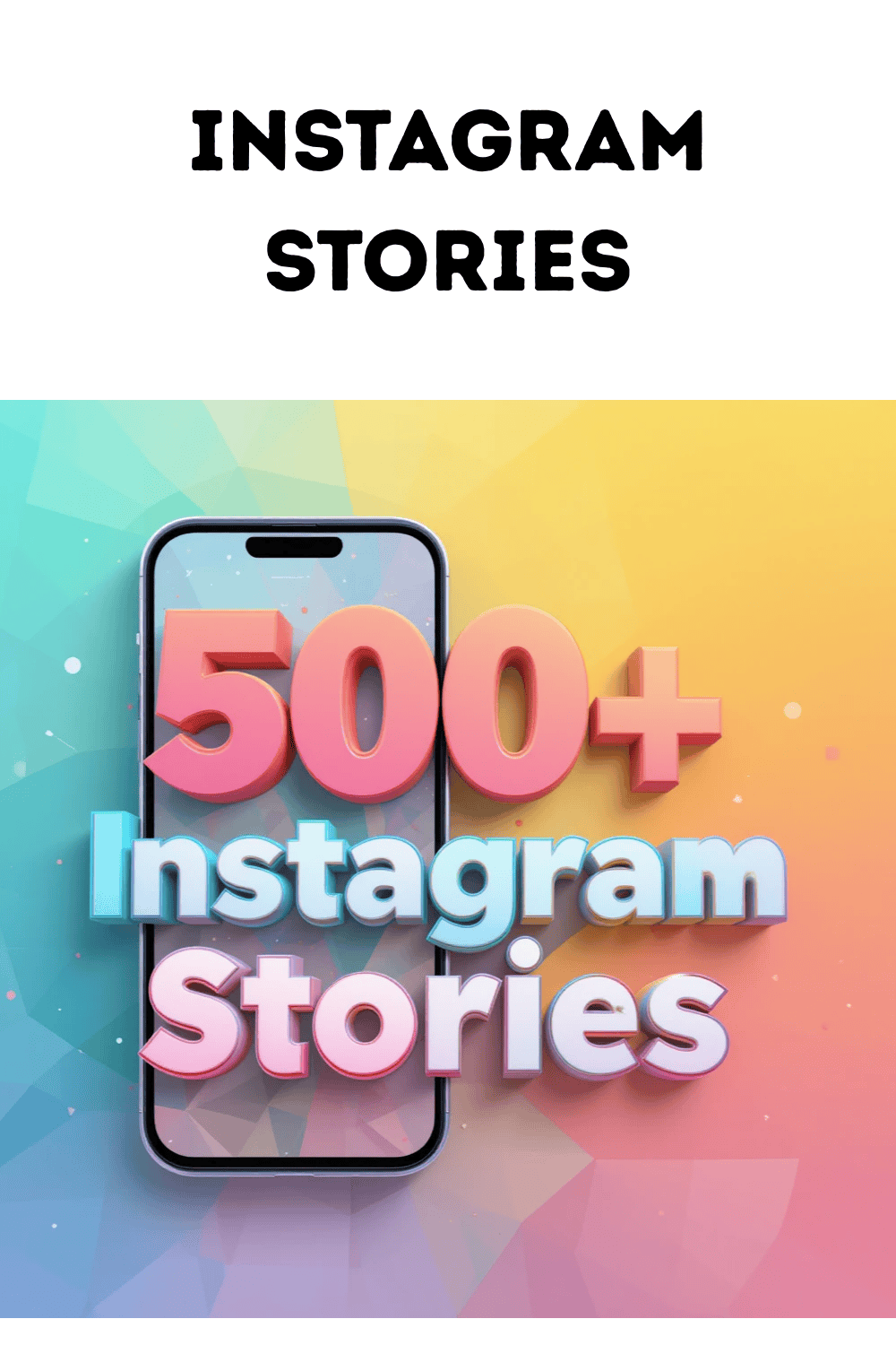 500+ Instagram Stories Templates – Bold, Colorful & Fully Editable pinterest preview image.