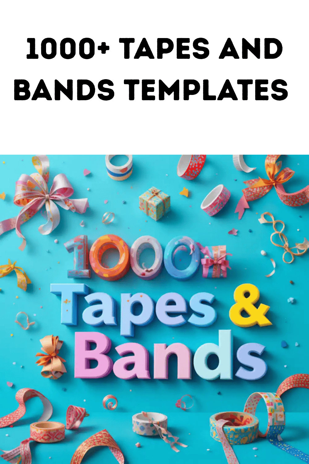 1000+ Tapes and Bands Templates – Stylish, Printable, and Versatile Designs pinterest preview image.