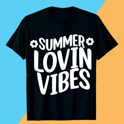 SUMMER LOVIN VIBES SUMMER SVG T shirt Design cover image.