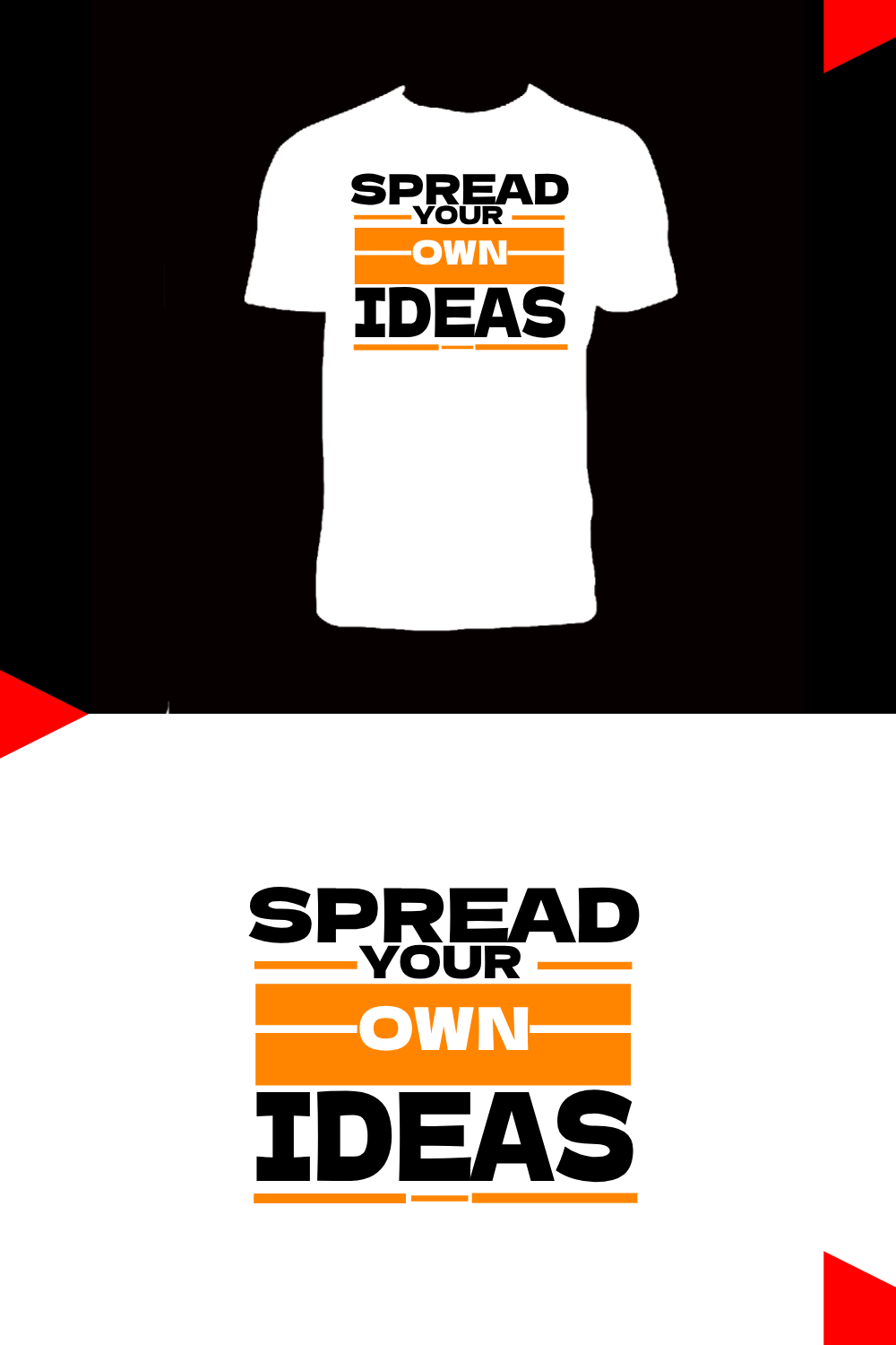 Spread your own ideas typography inspirational quotes Whirt T -Shirt Design pinterest preview image.