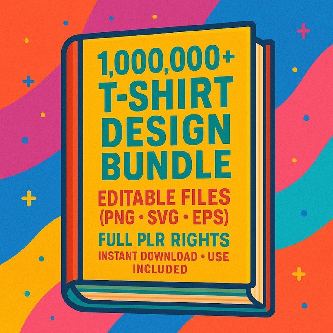 1,000,000+ T-Shirt Design Bundle | PLR Commercial Use | Editable Png Svg Eps Files | Print on Demand Graphics | Digital Download Mega Bundle cover image.