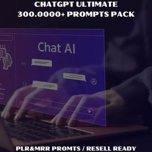 300,000+ Ultimate ChatGPT Prompts Pack | High-Quality AI Prompts for All Niches | PLR & MRR Included | Resell Ready Digital Download cover image.