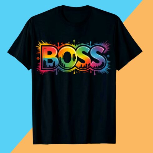 3 BOSS Bold Colorful Graffiti Boss Street Art T-Shirt Design Graffiti motivation T shirt PNG File cover image.