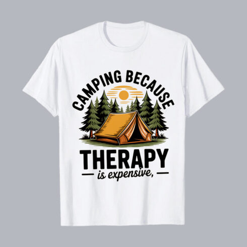 CAMPING BECAUSE THERAPY is Expensive Vintage Camping Illustration: Tent in Autumn Forest, Humorous Quote, Rustic Style Hiking Camping T shirt PNG File cover image.