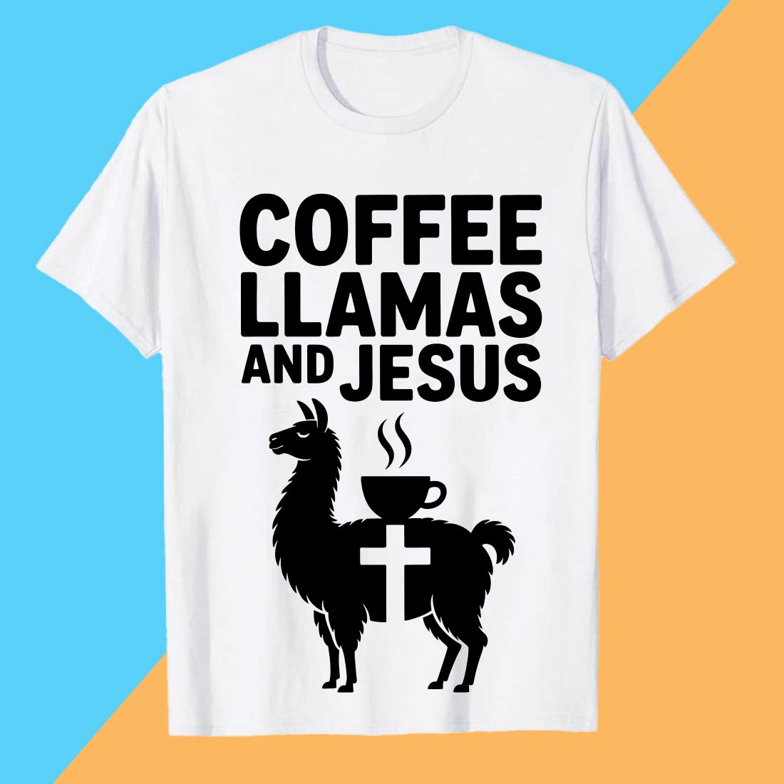 Coffee-Llamas-and-Jesus Funny Coffee Llamas and Jesus Shirt Design Llama PET T shirt T shirt Design PNG File preview image.