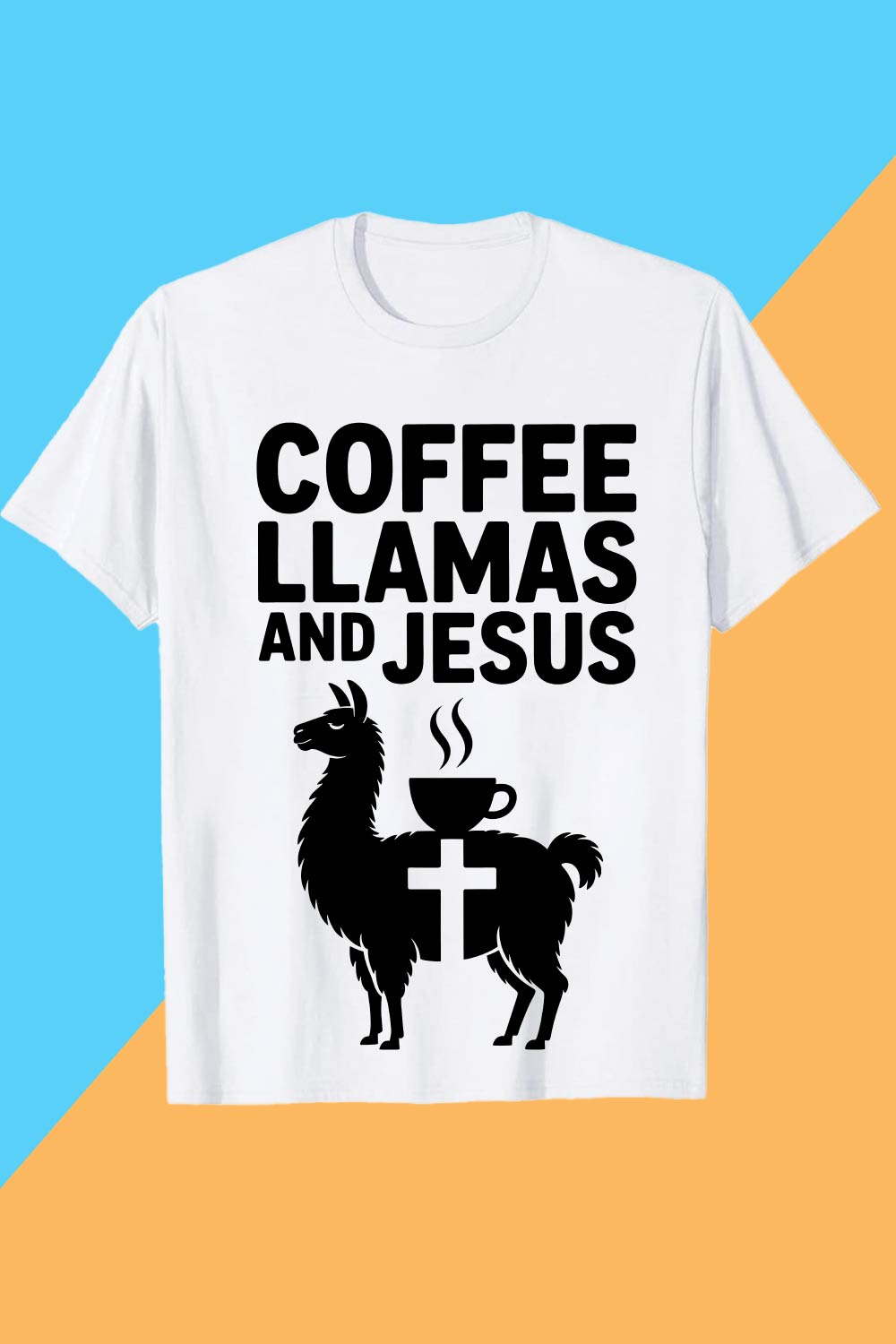 Coffee-Llamas-and-Jesus Funny Coffee Llamas and Jesus Shirt Design Llama PET T shirt T shirt Design PNG File pinterest preview image.