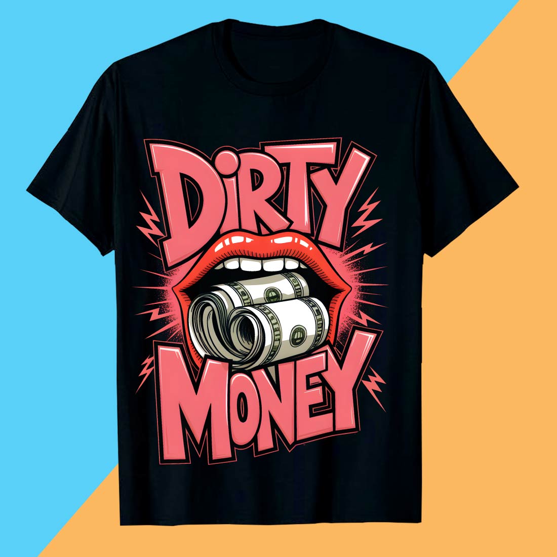 2 Design Dirty Money Dirty Money Graphic Tee with Bold Lips T-Shirt Design Graffiti motivation T shirt PNG File cover image.