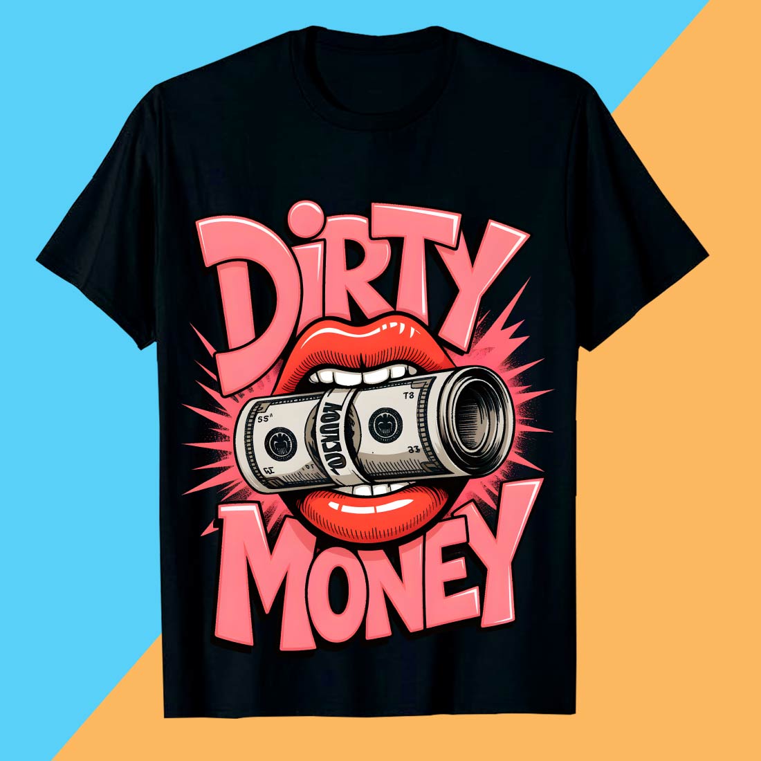 2 Design Dirty Money Dirty Money Graphic Tee with Bold Lips T-Shirt Design Graffiti motivation T shirt PNG File preview image.