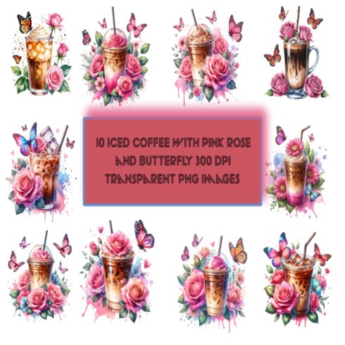 10 Iced coffee with pink roses and butterfly Clipart Bundle 300 DPI Transparent PNG Images cover image.