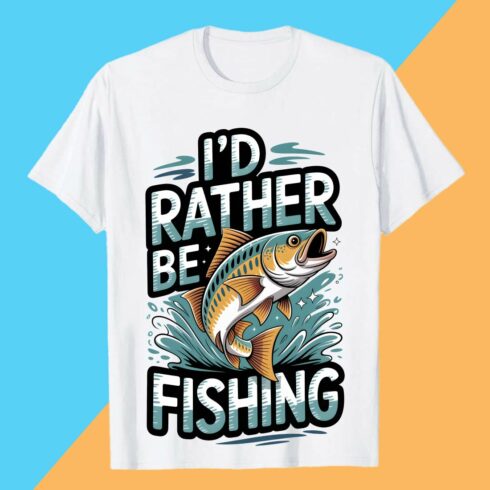 2 I’d Rather Be Fishing” t-shirt design I'd Rather Be Fishing Funny Fish Shirt T-Shirt Design Graffiti motivation T shirt PNG File cover image.
